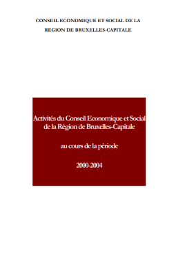 Activités du Conseil économique et social de la Région de Bruxelles-Capitale au cours de la période 2000-2004